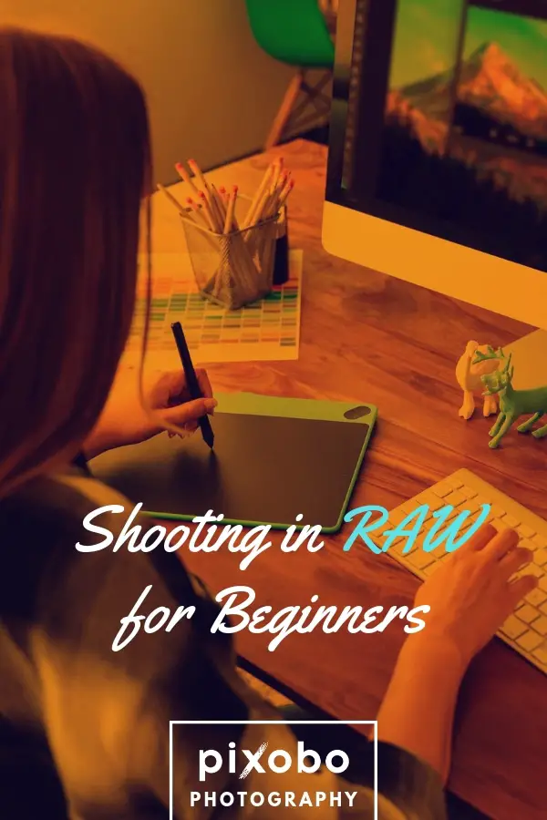 RAW Photography: Shooting in RAW for Beginners