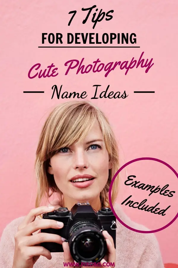 7 Tips For Developing Cute Photography Name Ideas (Examples Included)