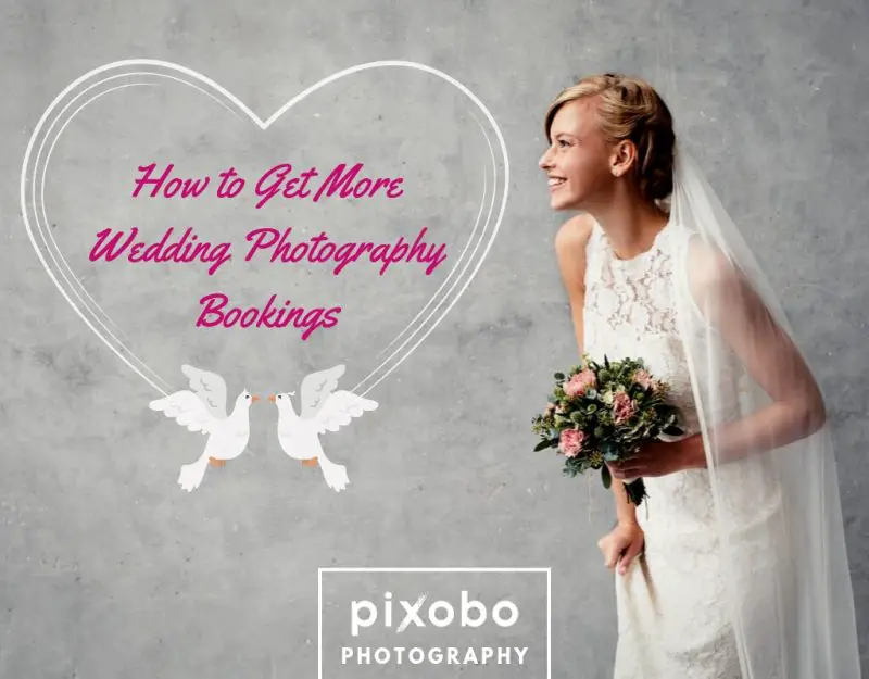 Photography Business How to Get More Wedding Photography