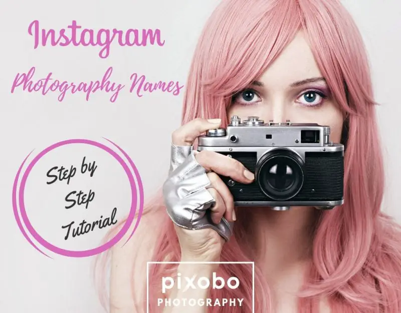 Instagram Photography Names-Step by Step Tutorial for Photographers