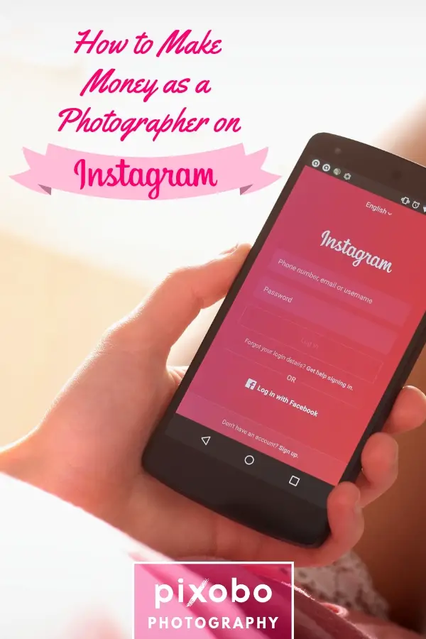 How to Make Money as a Photographer on Instagram?