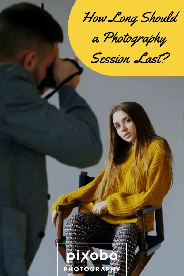 How Long Should a Photography Session Last?