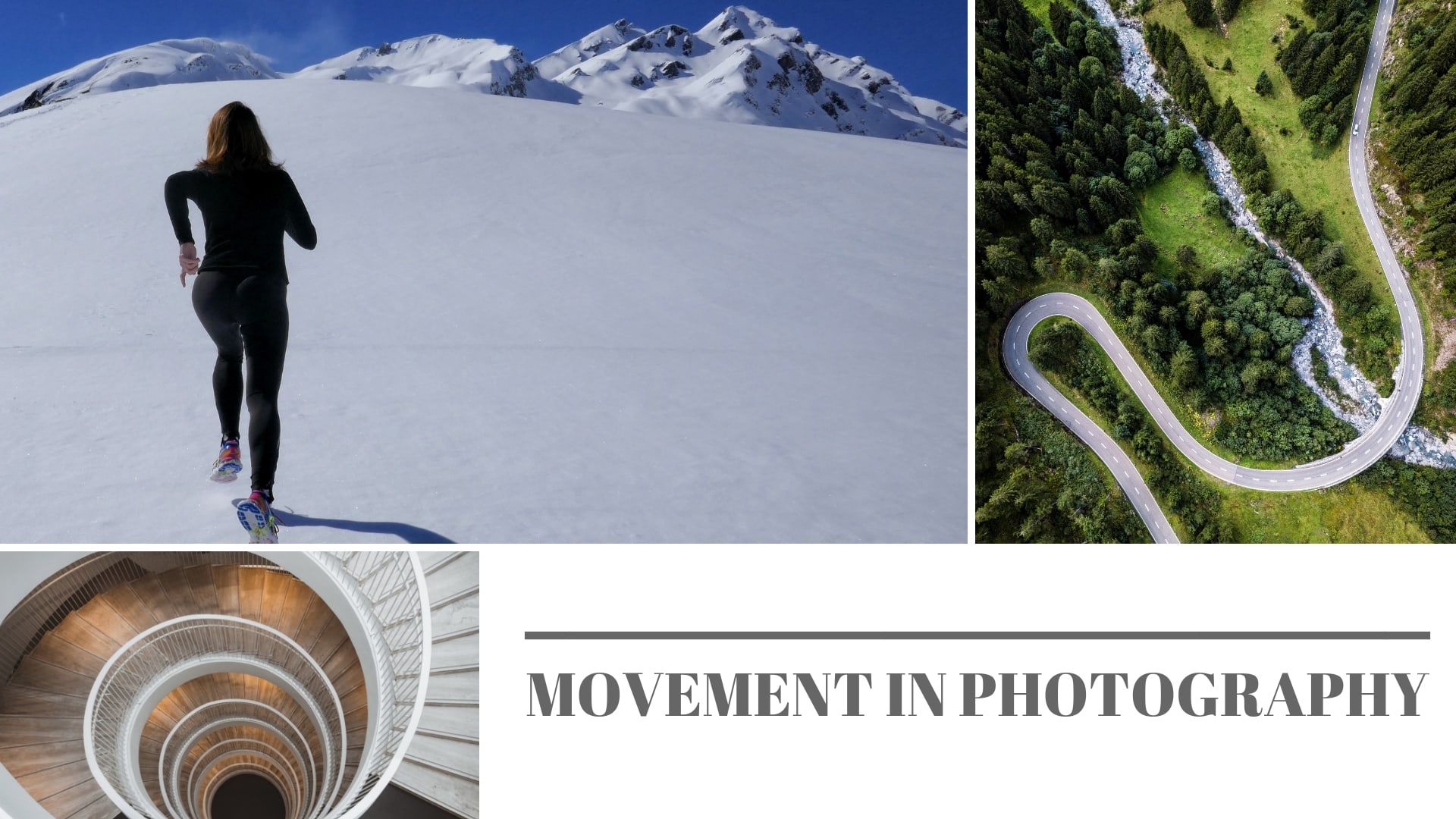 MOVEMENT IN PHOTOGRAPHY