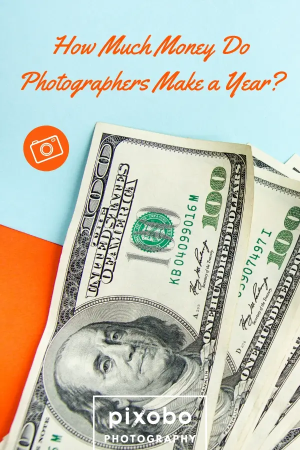 How Much Money Do Photographers Make a Year?