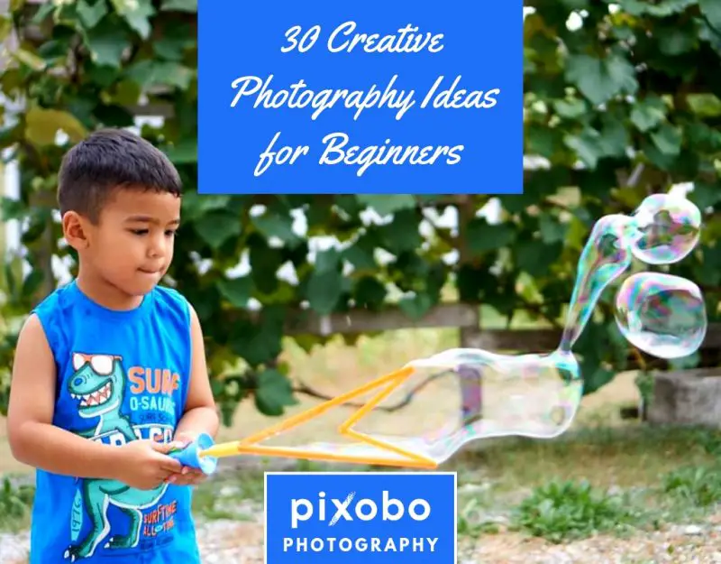 30 Creative Photography Ideas for Beginners: Get Creative With