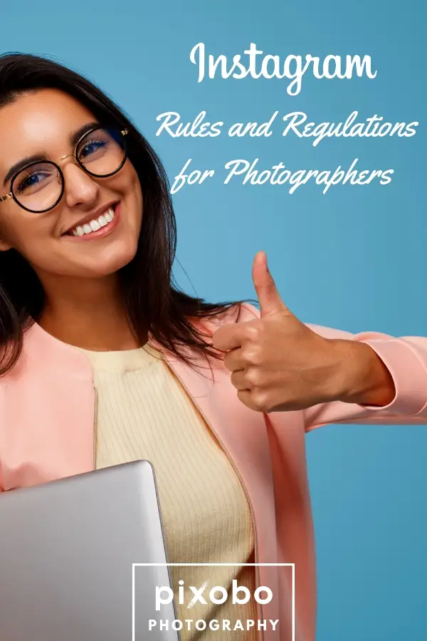 Instagram Rules and Regulations for Photographers