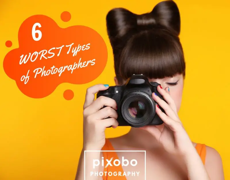6 WORST Types of Photographers