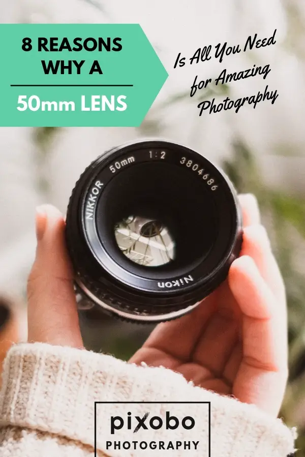 8 Reasons Why a 50mm Lens is All You Need for Amazing Photography