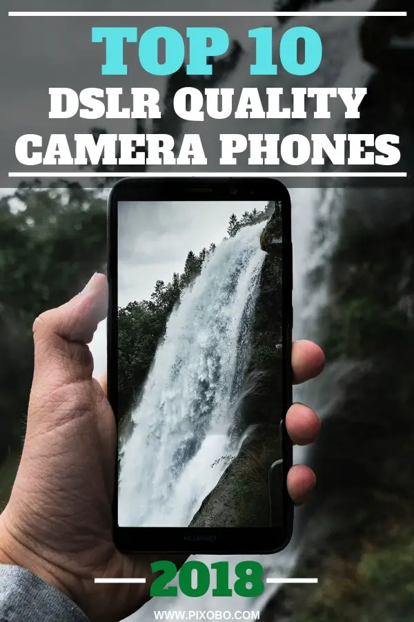 Do you need a phone for photography, but you\'re not sure what to choose. Do not worry, we have prepared for you top 10 DSLR quality camera phones for photography in 2018. Read about what to look for in a smartphone and also find out the top 5 best budget smartphones for photographers. #phonecamera #phonephotography #smartphonecamera #smartphone