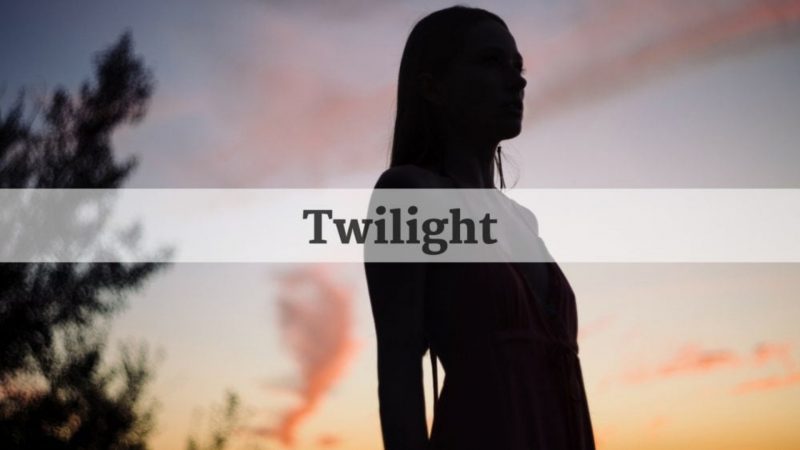 Twilight