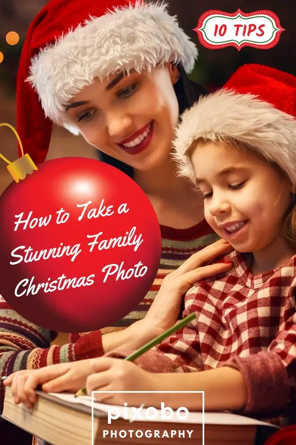 How to Take a Stunning Family Christmas Photo | 10 Tips