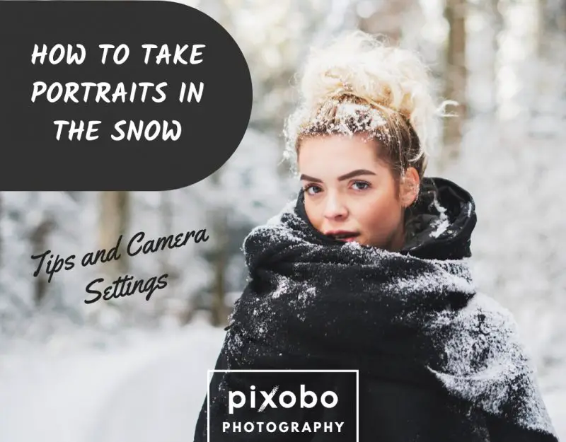 How to Take Portraits in the Snow