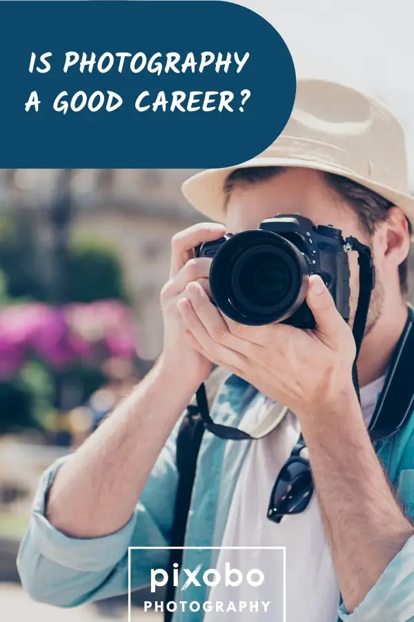 Is Photography A Good Career? | List Of Photography Careers