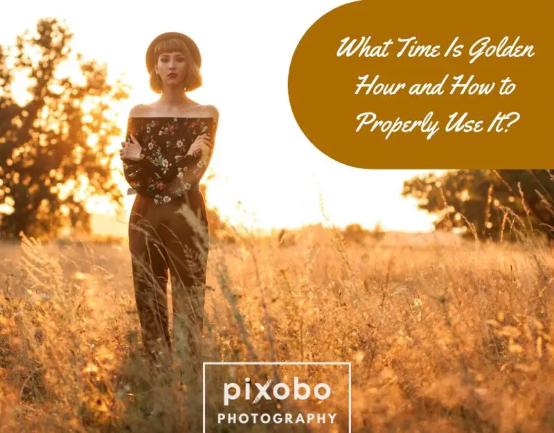 What Time Is Golden Hour and How to Properly Use It_