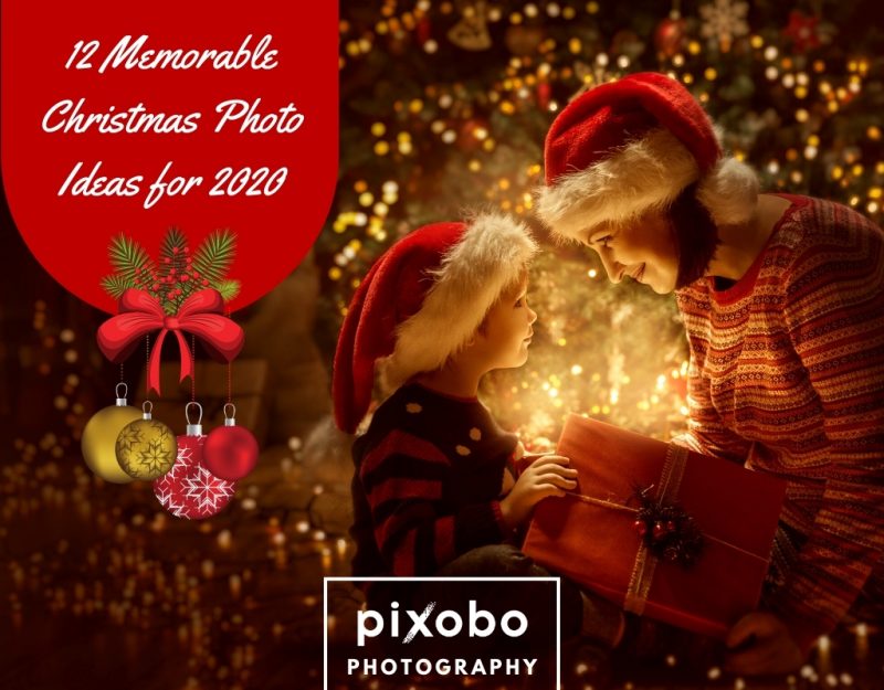 12 Memorable Christmas Photo Ideas For 2020