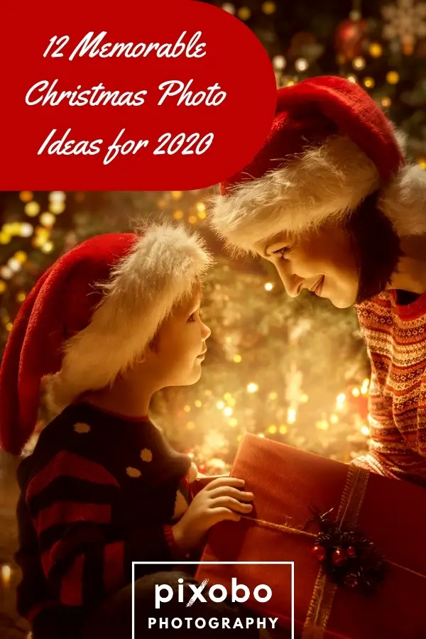 12 Memorable Christmas Photo Ideas for 2020