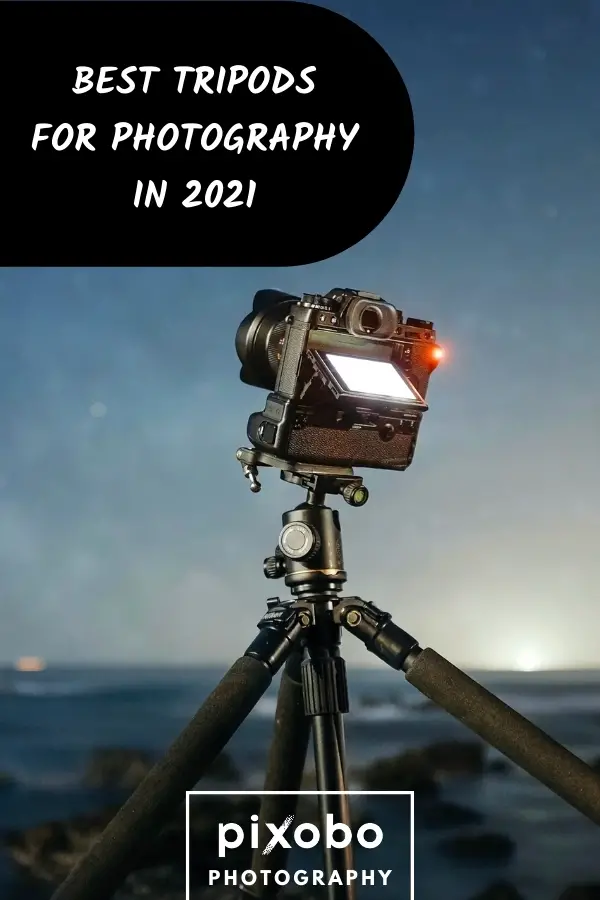 Best Tripods for Photography in 2021