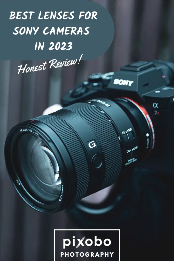 Best Lenses for Sony Cameras in 2023